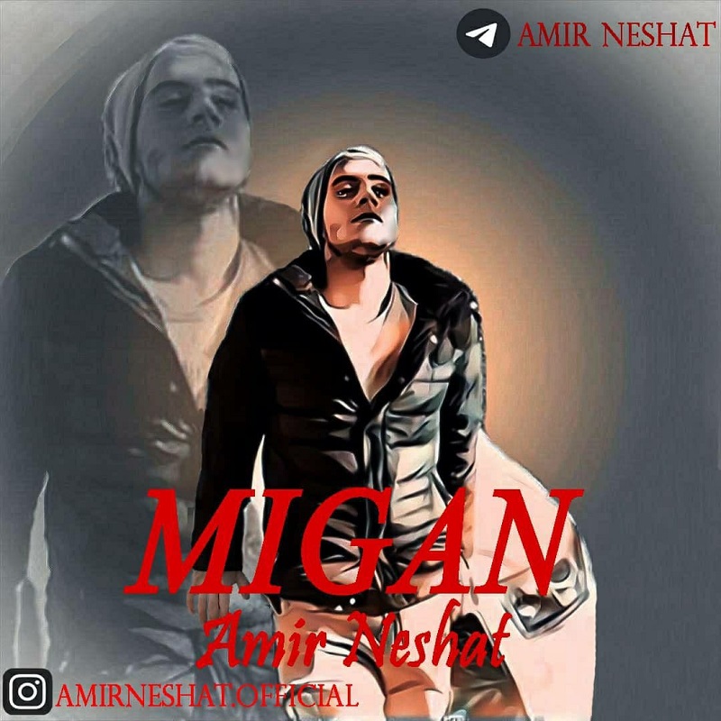 Amir Neshat – Migan